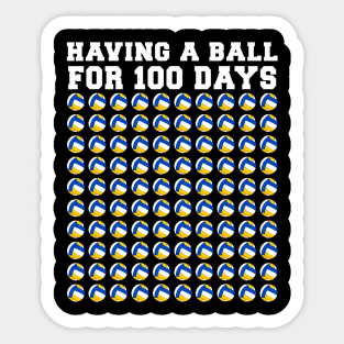 Having A Ball For 100 Days Volleyball Kids Happy 100th Day Sticker